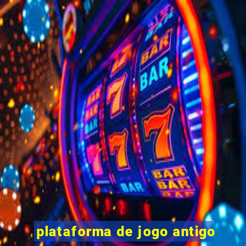 plataforma de jogo antigo